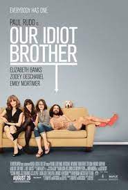 OUR IDIOT BROTHER: 8